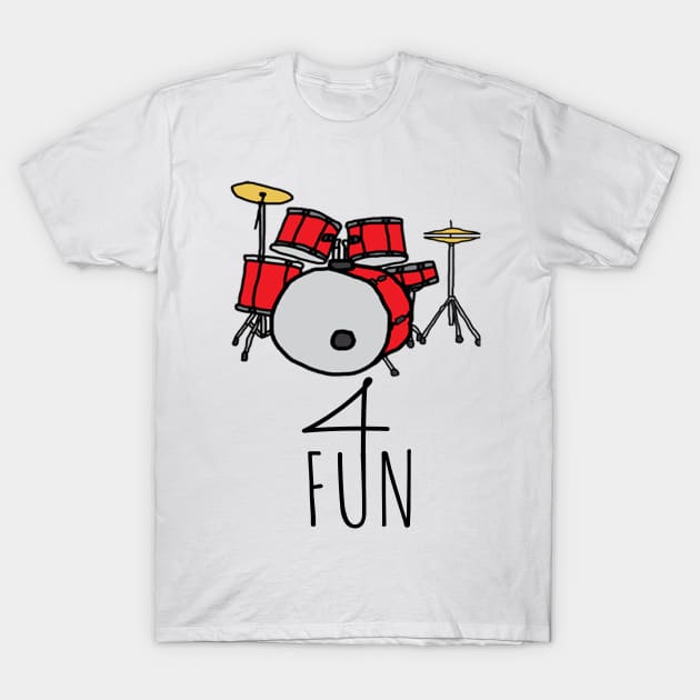 Drum For Fun T-Shirt by Donmoac